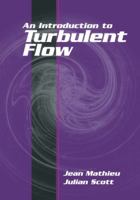 An Introduction to Turbulent Flow 0521775388 Book Cover