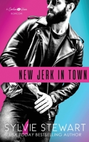 New Jerk in Town : An Enemies-to-Lovers Romantic Comedy 1947853279 Book Cover