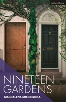 Nineteen Gardens (Modern Plays) 1350455229 Book Cover