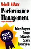 Performance Management: Creating the Conditons for Results 0943920698 Book Cover