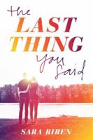 The Last Thing You Said 1419733745 Book Cover