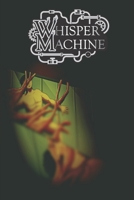 Whisper machine: Volume 1 (The Whisper machine) B0GGH8F68M Book Cover