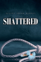 Shattered 1637107692 Book Cover