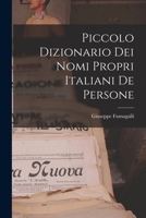 Piccolo Dizionario Dei Nomi Propri Italiani De Persone 1017966583 Book Cover