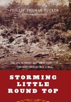 Storming Little Round Top: The 15th Alabama and Their Fight for the High Ground, July 2, 1863 0306811464 Book Cover