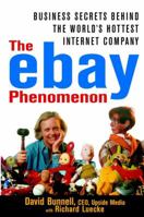 The e-Bay Phenomenon: Business Secrets Behind the World's Hottest Internet Company 0471384909 Book Cover
