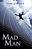 Mad Man 1438977247 Book Cover