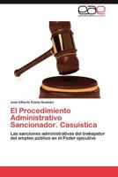 El Procedimiento Administrativo Sancionador. Casuistica 3659028622 Book Cover
