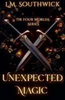 Unexpected Magic (Four Worlds) B0F64CDLYC Book Cover