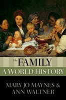 The Family: A World History 0195338146 Book Cover