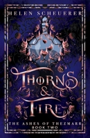 Thorns & Fire 1035087030 Book Cover