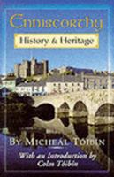 Enniscorthy History and Heritage 1874597790 Book Cover