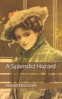 A Splendid Hazard 1724223720 Book Cover