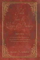 Tales from the Corps of Discovery: 1803-1806: A Collection of Short Stories From One of America's Greatest Adventures The Lewis and Clark Expedition B0GS7KJ5C4 Book Cover