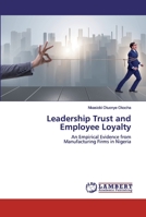 Leadership Trust and Employee Loyalty 6137335518 Book Cover