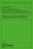 Die Eu-Verordnung Uber Die Wasserwiederverwendung (Wwvo) Und Deren Integration in Das Deutsche Und Schwedische Recht: Ein Beitrag Zu Einem Hohen ... Wasserbewirtschaftung? 3756016439 Book Cover