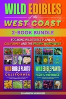 Wild Edibles of the West Coast: Foraging Wild Edible Plants in California and the Pacific Northwest B0C6BWWC1P Book Cover