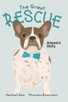 The Great Rescue - Grayson's Story 1960622013 Book Cover
