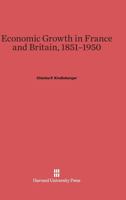 Economic growth in France and Britain, 1851-1950 0674498143 Book Cover
