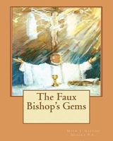 The Faux Bishop's Gems 1448686148 Book Cover