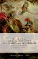 Ilias Latina: Introduction, Text, Translation, and Commentary 0198870779 Book Cover
