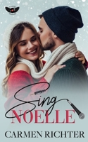 Sing Noelle (Special Edition Paperback) (DeVille Records) B09XRDSJ7H Book Cover