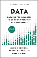 Data: Harness Your Numbers to Go from Uncertain to Unstoppable 163774613X Book Cover