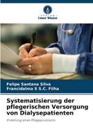 Systematisierung der pflegerischen Versorgung von Dialysepatienten (German Edition) 6207412451 Book Cover
