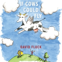 If Cows Could Fly 1398471984 Book Cover