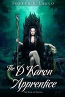 The D'Karon Apprentice 0999708120 Book Cover
