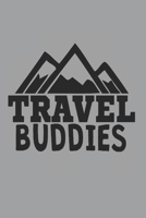 Travel Buddies: Notizbuch A5 (6X9zoll) 120 Seiten - Urlaub Berge Abenteuer Leben Geschenkidee Fernweh Meer Sonne Reisen 1673617948 Book Cover