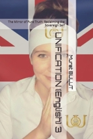 UNIFICATION (English) 3: The Mirror of Pure Truth: Reclaiming the Sovereign Self B0GQHGPMW4 Book Cover