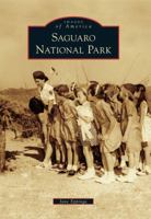 Saguaro National Park 0738595012 Book Cover