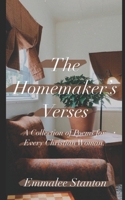 The Homemaker's Verses: A Collection of Poem for Every Christian Woman B0B2XC6FGM Book Cover