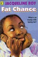 Fat Chance 0140366059 Book Cover