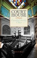 Court House: A Journey of Fifty Years in the Law 1933197935 Book Cover