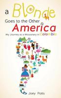 A Blonde Goes to the Other America 1626975264 Book Cover