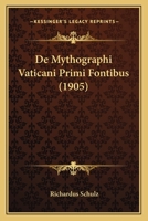 De Mythographi Vaticani Primi Fontibus (1905) 1160405298 Book Cover