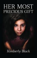 Her Most Precious Gift 1946846023 Book Cover