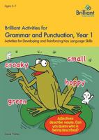 Brilliant Activities for Grammar and Punctuation, Year 1: Activities for Developing Key Language Skills 1783171251 Book Cover