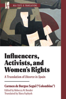 Influencers, Activists, and Women's Rights: A Translation of Divorce in Spain (MLA Texts and Translations) 1603296697 Book Cover