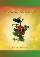 A Hunting We Will Go 1453578218 Book Cover