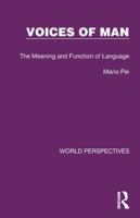 Voices of Man: The Meaning and Function of Language B000JRECGM Book Cover