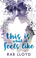 This Is What It Feels Like B0CV6TTZ3Q Book Cover