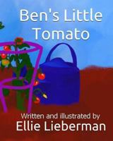 Ben's Little Tomato 1727439023 Book Cover