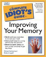 The Complete Idiot's Guide to Improving Your Memory 0028629493 Book Cover