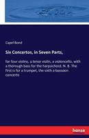 Six Concertos, in Seven Parts, 3337315623 Book Cover