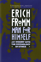 Man for Himself: An Inquiry into the Psychology of Ethics 0449300412 Book Cover