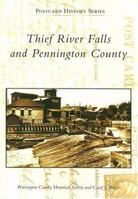Thief River Falls and Pennington County (Postcard History: Minnesota) 0738540250 Book Cover
