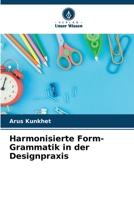 Harmonisierte Form-Grammatik in der Designpraxis (German Edition) 620851536X Book Cover